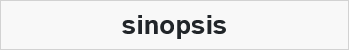 sinopsis